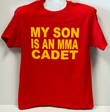 Load image into Gallery viewer, MY SON IS AN MMA CADET T-SHIRT
