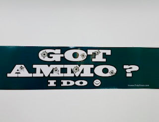 GOT AMMO? Decal