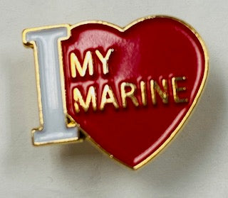 I LOVE MY MARINE PIN