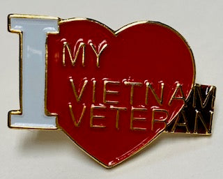 I LOVE MY VIETNAM VETERAN PIN